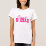 50th Birthday party t shirts for women<br><div class="desc">50th Birthday party t shirts for women | Age celebration Personalizable year number. Cheers to 50 years!</div>