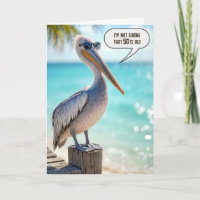50th Birthday Pelican Wearing Sunglasses