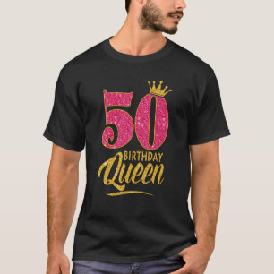 50th Birthday Queen 50 Years Old Girl Crown pink T-Shirt
