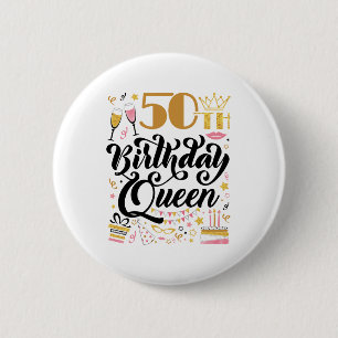 50th Birthday Queen 6 Cm Round Badge
