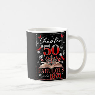 50th Birthday Queen Chapter 50 Fabulous Since 1976 Coffee Mug