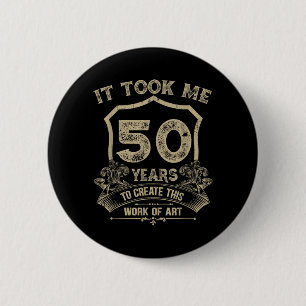 50th Birthday Quote Design Vintage Retro 50 Years 6 Cm Round Badge