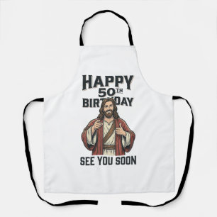 50th Birthday See You Soon Religious Humour Design Apron