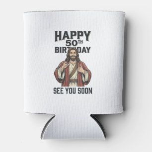 50th Birthday See You Soon Religious Humour Design Can Cooler