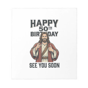 50th Birthday See You Soon Religious Humour Design Notepad