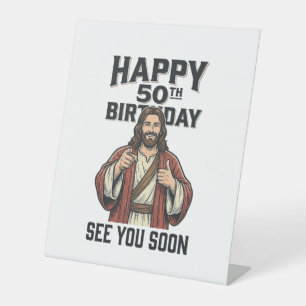 50th Birthday See You Soon Religious Humour Design Pedestal Sign