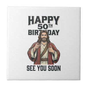 50th Birthday See You Soon Religious Humour Design Tile