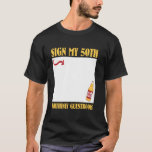 50th Birthday SIGN MY 50TH BIRTHDAY GUESTBOOK 50 Y T-Shirt<br><div class="desc">50th Birthday SIGN MY 50TH BIRTHDAY GUESTBOOK 50 Years</div>