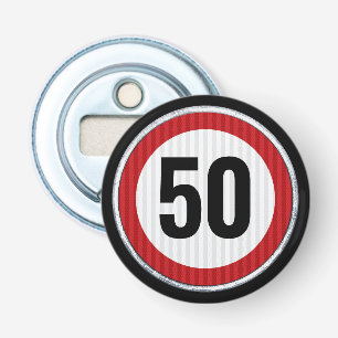 50th Birthday Speed Limit Sign - ANY AGE Bottle Opener