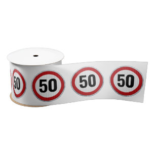 50th Birthday Speed Limit Sign - ANY AGE Satin Ribbon