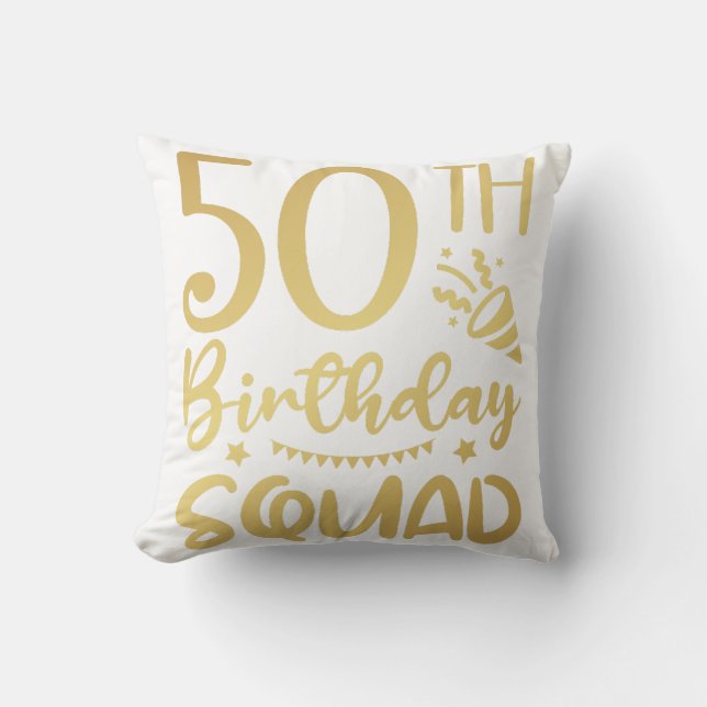 50th Birthday Squad 50 Party Crew Cushion (Front)