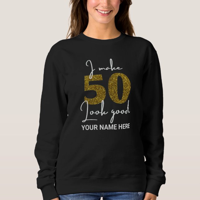 50th Birthday  Sweatshirt (Front)