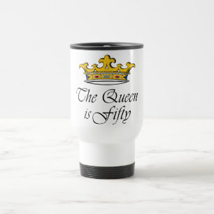 50th birthday The Queen is 50! Travel Mug