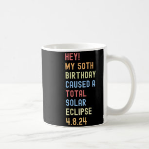 50th Birthday Total Solar Eclipse Funny Coffee Mug