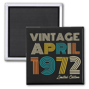 50th Birthday Vintage April 1972 Magnet