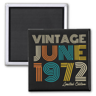 50th Birthday Vintage June 1972 Limited Edition Magnet