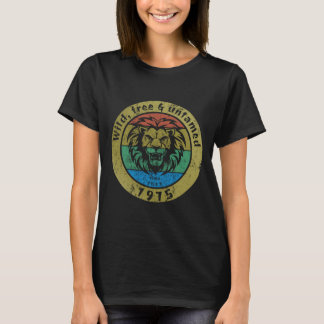 50th birthday Wild, free & untamed since 07/1975 T-Shirt