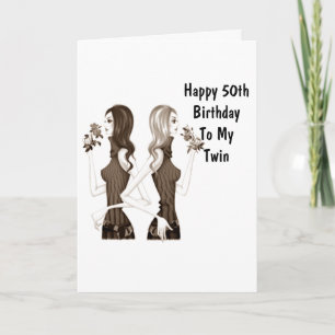 **50th** BIRTHDAY WISHES TO MY **TWIN SISTER** Card