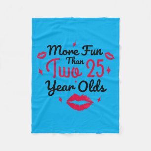 50th Birthday Women Quote More Fun Than Two 25 Fleece Blanket