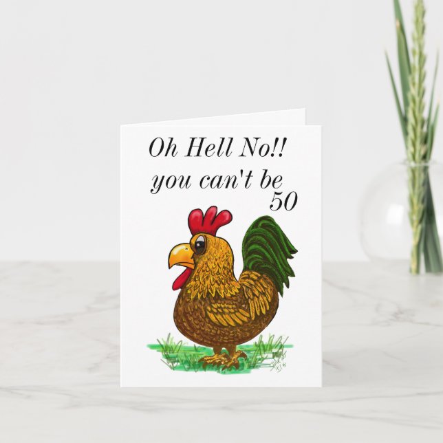 50th Rooster Birthday card, Oh Hell No Thank You Card (Front)