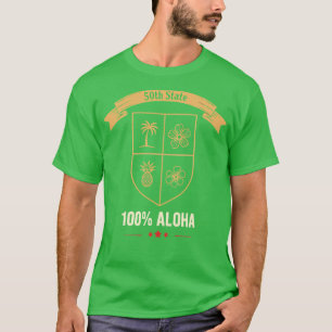 50th State 100 Aloha TShirt