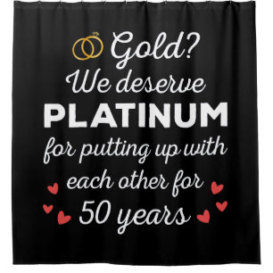 50th Wedding Anniversary I - Gold Funny Couple Shower Curtain