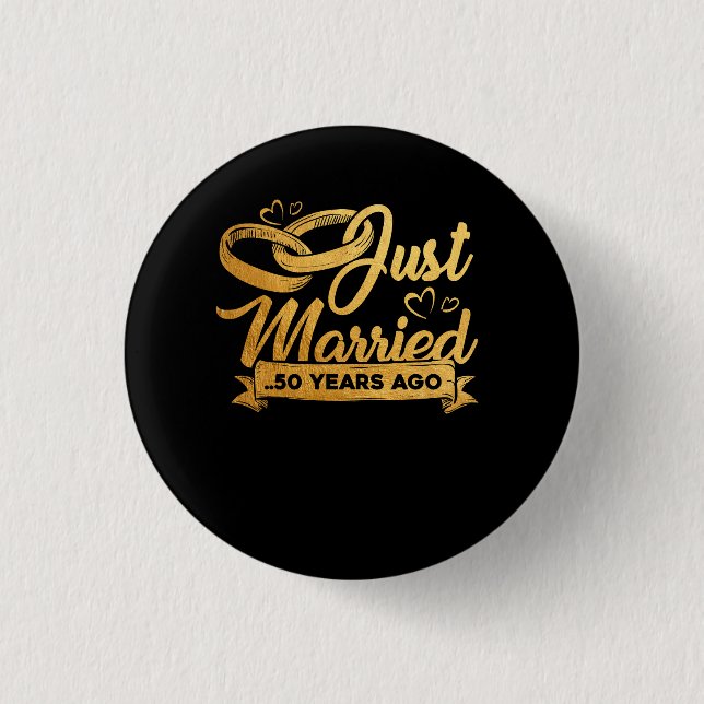 50th Wedding Anniversary Just Married 50 Years Ago 3 Cm Round Badge (Front)