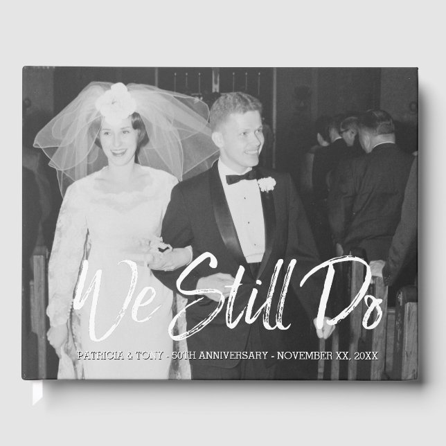 50th Wedding Anniversary with Photo - We Still Do Guest Book (Front)