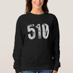 510 Area Code Oakland CA Mobile Telephone Area Cod Sweatshirt