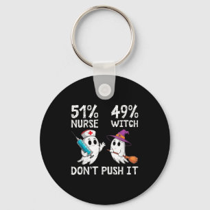 51% nurse 49% witch don't push it key ring