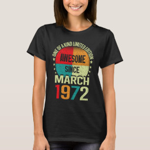 51 Year Awesome Since March 1972 Vintage 51st Birt T-Shirt