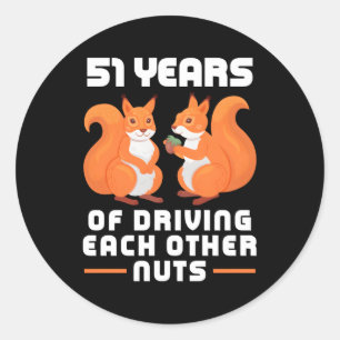 51 Year Of Driving Each Other Nuts Best Friend Classic Round Sticker
