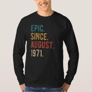 51 Year Old 51st Birthday  Bday Awesome Since Augu T-Shirt