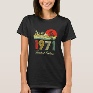 51 Year Old Gifts Vintage 1971 Limited Edition T-Shirt
