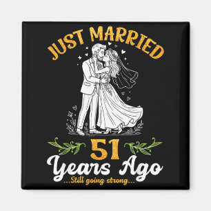 51 Years Ago Married Going Strong Anniversary Magnet