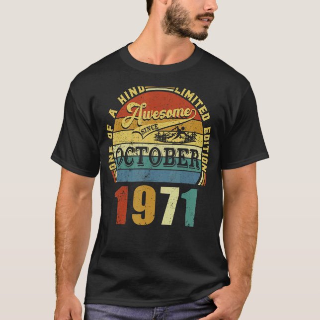 51 Years Old  Awesome Since October 1971 51st Birt T-Shirt (Front)