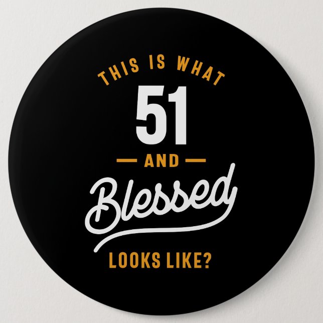 51 Years Old Birthday Gift 6 Cm Round Badge (Front)