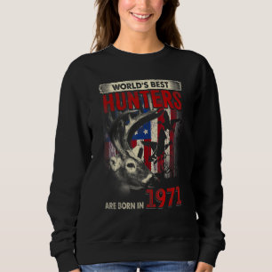51 Years Old Deer Hunter Born In 1971 51st Birthda Sweatshirt