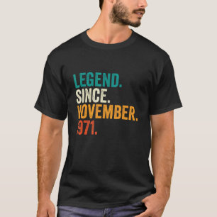 51 Years Old  Legend Since November 1971 51st Birt T-Shirt