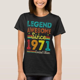 51 Years Old Vintage Legend Awesome Since 1971 51t T-Shirt