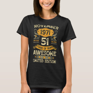 51 Years Old Vintage November 1971 51st Birthday T-Shirt