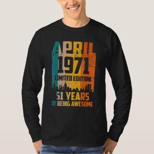 51st Birthday 51 Years Awesome Since April 1971 Vi T-Shirt