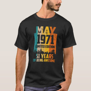 51st Birthday 51 Years Awesome Since May 1971 Vint T-Shirt