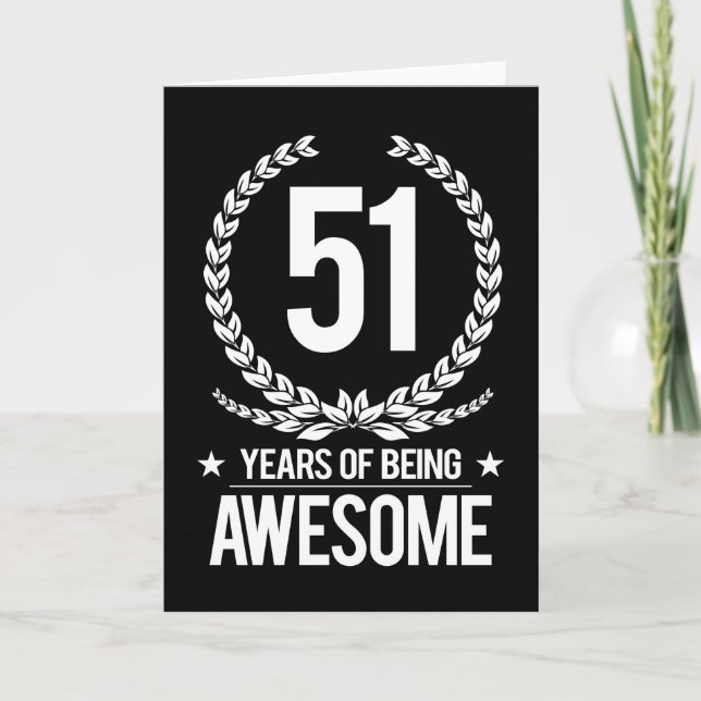 51st Birthday (51 Years Of Being Awesome) Card (Front)