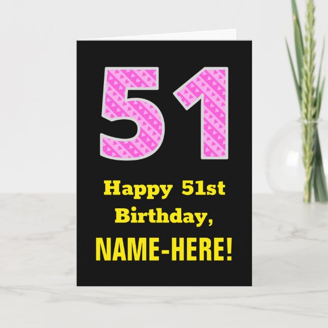51st Birthday: Pink Stripes and Hearts "51" + Name Card (Front)