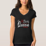 51st Birthday Queen 51 Year Old Funny 51st Women B T-Shirt<br><div class="desc">51st Birthday Queen 51 Year Old Funny 51st Women Birthday</div>