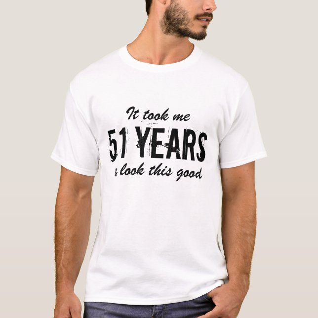 51st Birthday t shirt for men | Customisable age (Front)