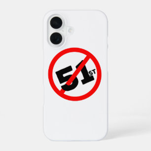51st State No Way iPhone 16 Case