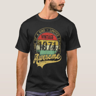 52 Birthday  Vintage 1971 One Of A Kind T-Shirt