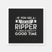 52.If You See A Seam Ripper Now Is Not A Good Time